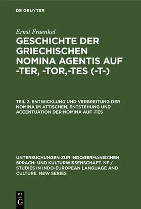 Fraenkel |  Entwicklung und Verbreitung der Nomina im Attischen, Entstehung und Accentuation der Nomina auf -tes | eBook | Sack Fachmedien