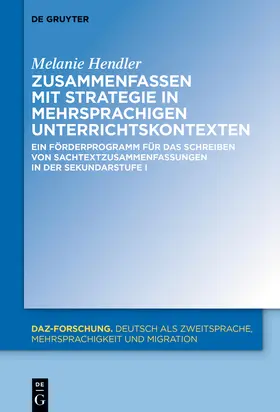 Hendler | Zusammenfassen mit Strategie in mehrsprachigen Unterrichtskontexten | Buch | 978-3-11-138593-8 | sack.de
