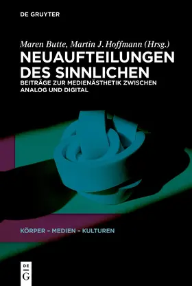 Butte / Hoffmann |  Neuaufteilungen des Sinnlichen | eBook | Sack Fachmedien