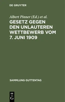 Pinner / Elster |  Gesetz gegen den unlauteren Wettbewerb vom 7. Juni 1909 | eBook | Sack Fachmedien