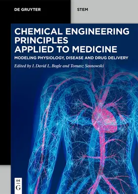 Bogle / Sosnowski |  Chemical Engineering Principles Applied to Medicine | eBook | Sack Fachmedien