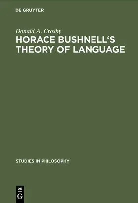 Crosby |  Horace Bushnell's theory of language | eBook | Sack Fachmedien