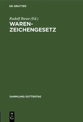 Busse |  Warenzeichengesetz | eBook | Sack Fachmedien