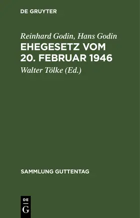 Godin / Tölke |  Ehegesetz vom 20. Februar 1946 | eBook | Sack Fachmedien