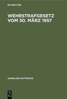 Rittau |  Wehrstrafgesetz vom 30. März 1957 | eBook | Sack Fachmedien
