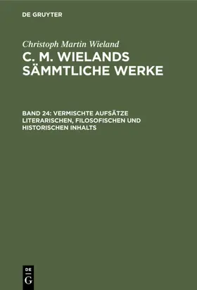 Wieland | Vermischte Aufsätze literarischen, filosofischen und historischen Inhalts | E-Book | sack.de
