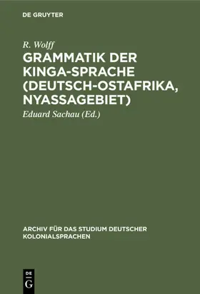 Wolff / Sachau |  Grammatik der Kinga-Sprache (Deutsch-Ostafrika, Nyassagebiet) | eBook | Sack Fachmedien
