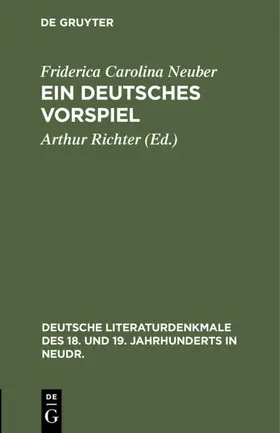 Neuber / Richter |  Ein deutsches Vorspiel | eBook | Sack Fachmedien