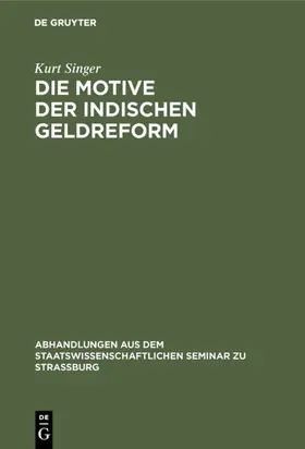 Singer |  Die Motive der indischen Geldreform | eBook | Sack Fachmedien