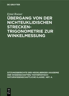 Roeser | Übergang von der nichteuklidischen Streckentrigonometrie zur Winkelmessung | E-Book | sack.de