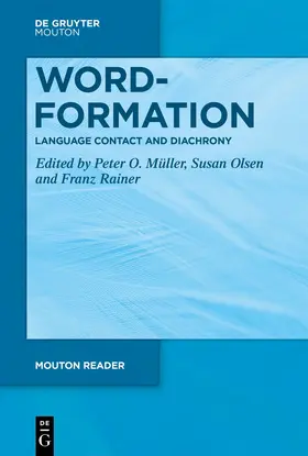Müller / Olsen / Rainer |  Word-Formation - Language Contact and Diachrony | eBook | Sack Fachmedien