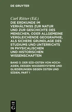 Ritter |  Die Erdkunde von Asien / Ritter, Carl | eBook | Sack Fachmedien