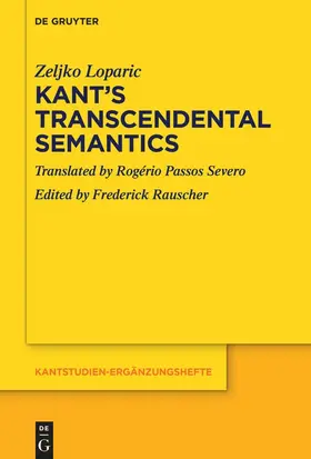 Loparic / Rauscher |  Kant’s Transcendental Semantics | Buch |  Sack Fachmedien