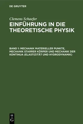 Schaefer | Mechanik materieller Punkte, Mechanik starrer Körper und Mechanik der Kontinua (Elastizität und Hydrodynamik) | E-Book | sack.de