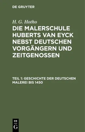 Hotho |  Geschichte der deutschen Malerei bis 1450 | eBook | Sack Fachmedien