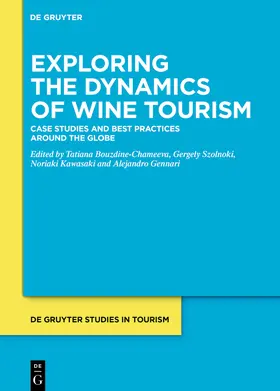Bouzdine-Chameeva / Szolnoki / Kawasaki |  Exploring the Dynamics of Wine Tourism | Buch |  Sack Fachmedien