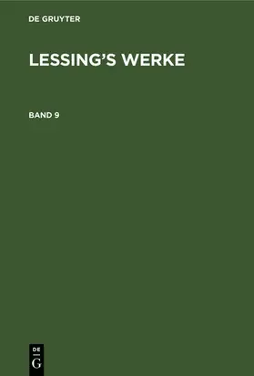Lessing / Muncker | G. E. Lessing: Lessing’s Werke. Band 9 | E-Book | sack.de