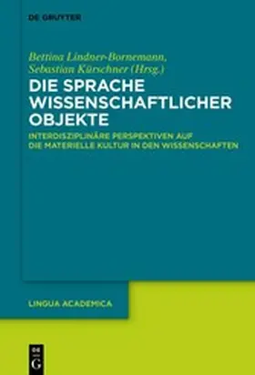 Lindner-Bornemann / Kürschner | Die Sprache wissenschaftlicher Objekte | E-Book | sack.de