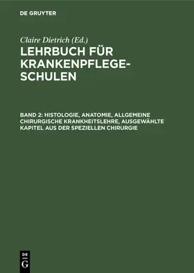 Dietrich | Histologie, Anatomie, allgemeine chirurgische Krankheitslehre, ausgewählte Kapitel aus der speziellen Chirurgie | E-Book | sack.de