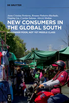 Pertierra / Pinheiro-Machado / Liu |  New Consumers in the Global South | eBook | Sack Fachmedien
