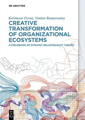 Ozcan / Ramaswamy |  Creative Transformation of Organizational Ecosystems | Buch |  Sack Fachmedien