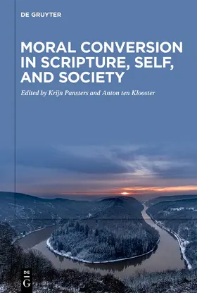 Pansters / ten Klooster / Klooster |  Moral Conversion in Scripture, Self, and Society | Buch |  Sack Fachmedien
