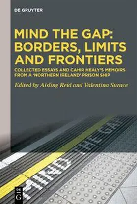 Healy / Reid / Surace |  Mind the Gap: Borders, Limits and Frontiers | Buch |  Sack Fachmedien