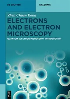 Kang | Electrons and Electron Microscopy | E-Book | www2.sack.de