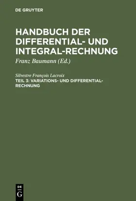 Lacroix / Baumann | Variations- und Differential- Rechnung | E-Book | sack.de