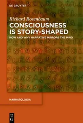 Rosenbaum | Consciousness is Story-Shaped | E-Book | www2.sack.de
