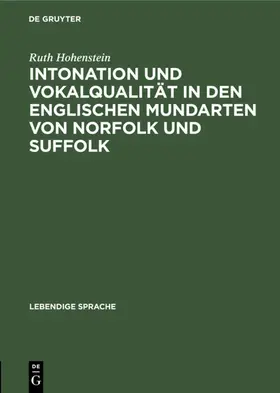 Hohenstein |  Intonation und Vokalqualität in den englischen Mundarten von Norfolk und Suffolk | eBook | Sack Fachmedien