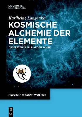 Langanke | Kosmische Alchemie der Elemente | Buch | 978-3-11-146835-8 | www2.sack.de