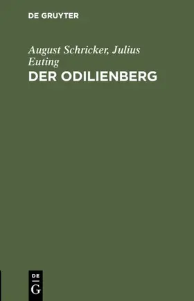 Schricker / Euting |  Der Odilienberg | eBook | Sack Fachmedien