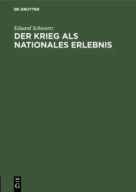 Schwartz |  Der Krieg als nationales Erlebnis | eBook | Sack Fachmedien