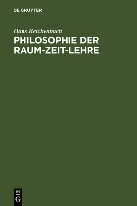 Reichenbach |  Philosophie der Raum-Zeit-Lehre | eBook | Sack Fachmedien