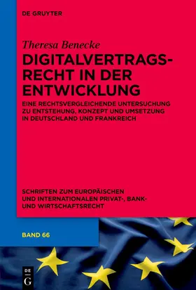 Benecke | Digitalvertragsrecht in der Entwicklung | Buch | 978-3-11-148736-6 | sack.de