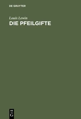 Lewin |  Die Pfeilgifte | eBook | Sack Fachmedien