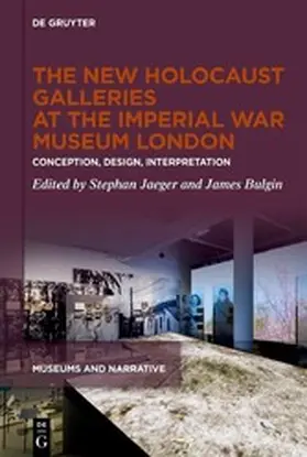 Jaeger / Bulgin |  The New Holocaust Galleries at the Imperial War Museum London | eBook | Sack Fachmedien