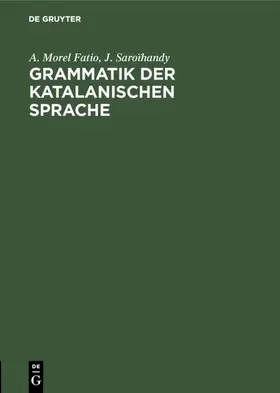 Morel Fatio / Saroïhandy | Grammatik der katalanischen Sprache | E-Book | sack.de
