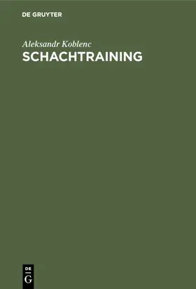 Koblenc |  Schachtraining | eBook | Sack Fachmedien