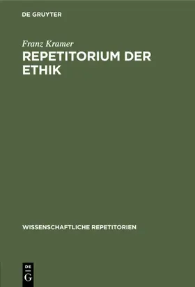 Kramer |  Repetitorium der Ethik | eBook | Sack Fachmedien