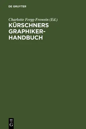 Fergg-Frowein | Kürschners Graphiker-Handbuch | E-Book | sack.de