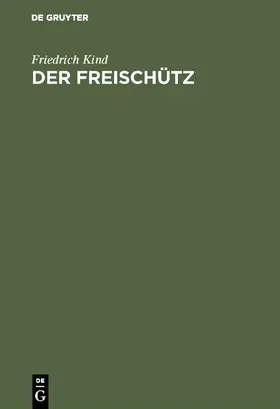 Kind |  Der Freischütz | eBook | Sack Fachmedien