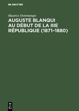 Dommanget |  Auguste Blanqui au début de la IIIe République (1871–1880) | eBook | Sack Fachmedien