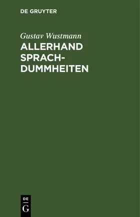 Wustmann | Allerhand Sprachdummheiten | E-Book | www2.sack.de