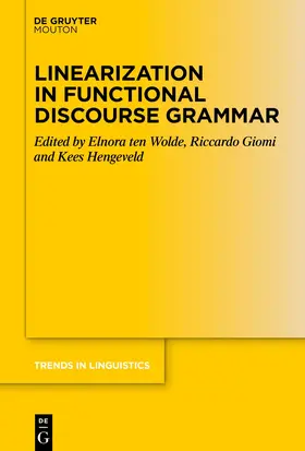 ten Wolde / Giomi / Hengeveld |  Linearization in Functional Discourse Grammar | eBook | Sack Fachmedien