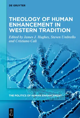 Hughes / Umbrello / Calì |  Theology of Human Enhancement in Western Traditions | Buch |  Sack Fachmedien