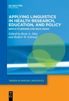Schrauf / Diaz |  Applying Linguistics in Health Research, Education, and Policy | Buch |  Sack Fachmedien