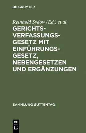 Sydow / Busch |  Gerichtsverfassungsgesetz mit Einführungsgesetz, Nebengesetzen und Ergänzungen | eBook | Sack Fachmedien