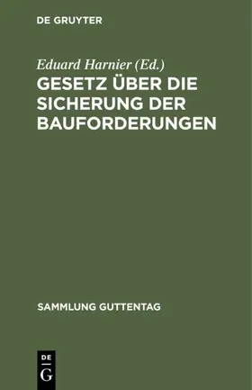 Harnier |  Gesetz über die Sicherung der Bauforderungen | eBook | Sack Fachmedien